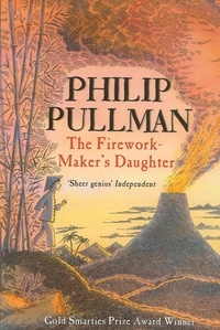 Philip Pullman - The Firework-Maker's Daughter.