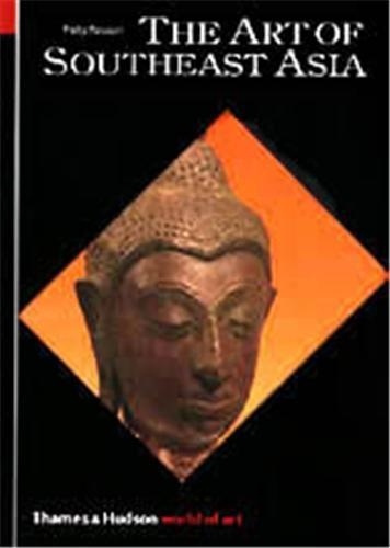 Philip Rawson - The Art of Southeast Asia - Edition en langue anglaise.