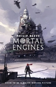 Philip Reeve - Mortal Engines 1.