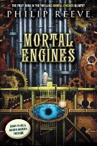 Philip Reeve - Mortal Engines.