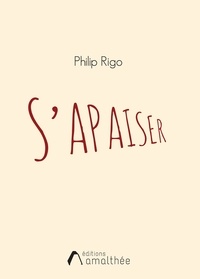 Philip Rigo - S'apaiser.