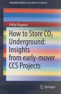 How to Store CO2 Underground: Insights from early-mover CCS Projects