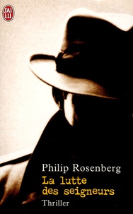 Philip Rosenberg - La lutte des seigneurs.