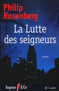 Philip Rosenberg - La Lutte Des Seigneurs.