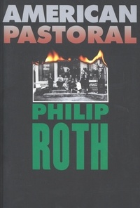Philip Roth - American Pastoral - A Novel.