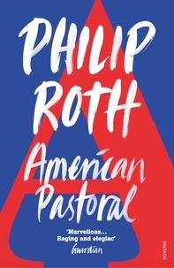 Philip Roth - American Pastoral.