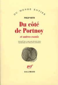 Philip Roth - Du côté de Portnoy et autres essais.