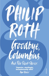 Philip Roth - Goodbye, Columbus.