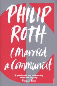 Philip Roth - I Married a Communist.