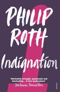 Philip Roth - Indignation.