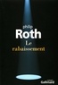 Philip Roth - Le rabaissement.
