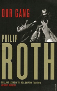 Philip Roth - Our Gang. - Starring Tricky and His Friends.