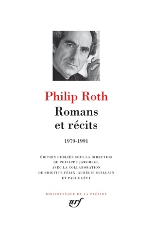 Philip Roth - Romans et récits 1979-1991.