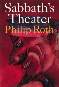 Philip Roth - Sabbath's Theater - A National Book Award Winner.