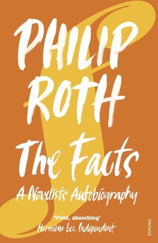 Philip Roth - The Facts - A Novelist's Autobiography.