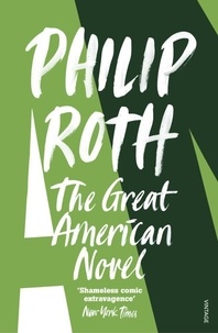 Philip Roth - The Great American Novel.