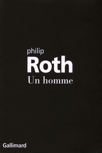 Téléchargeur de livres électroniques Google Un homme (French Edition) 9782070780945 par Philip Roth 