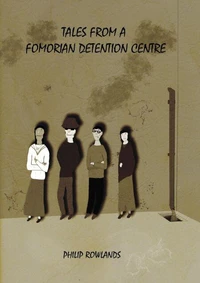 Tales From A Fomorian Detention Centre