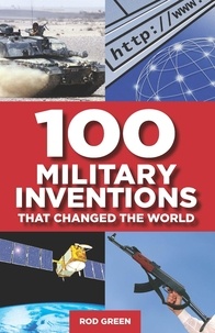 Philip Russell - 100 Military Inventions that Changed the World.