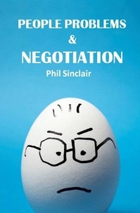  Philip Sinclair - People Problems &amp; Negotiation.
