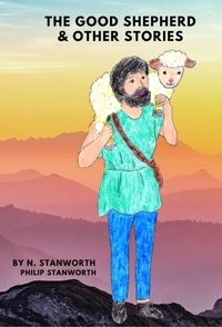  Philip Stanworth - The Good Shepherd &amp; Other Stories - All The books together, #1.