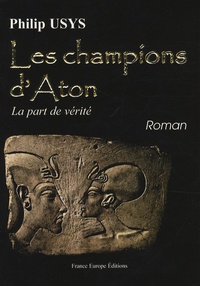 Philip Usys - Les champions d'Aton.