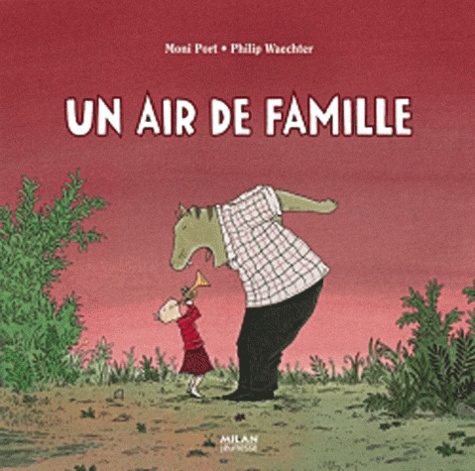 Philip Waechter et Moni Port - Un air de famille.