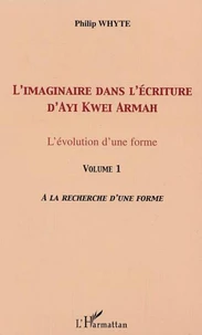 L'imaginaire dans l'écriture d'Ayi Kwei Armah