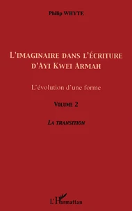 L'imaginaire dans l'écriture d'Ayi Kwei Armah