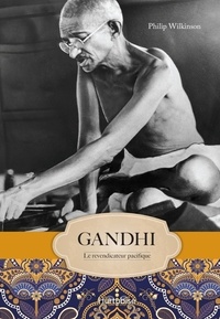 Gandhi - Le revendicateur pacifique.pdf