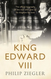 Philip Ziegler - King Edward VIII.
