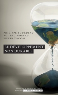 Philipe Bourdeau et Roland Moreau - Le développement non durable.