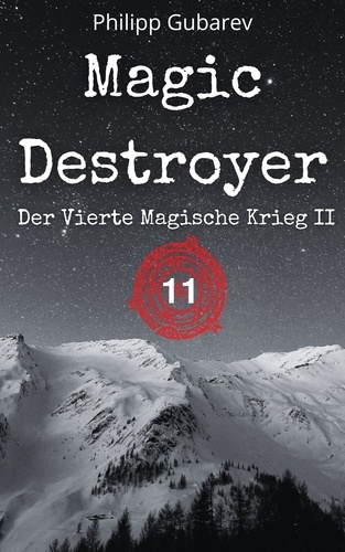 Magic Destroyer - Der Vierte Magische Krieg II