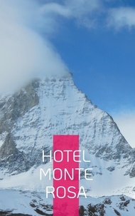 Philipp H. Bührer - Hotel Monte Rosa.