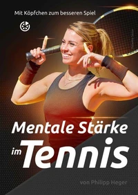 Mentale Stärke im Tennis