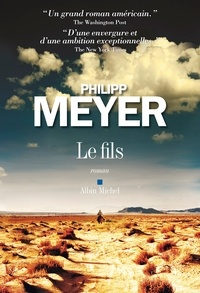 Google books à télécharger en ligne Le Fils en francais 9782226330215 par Philipp Meyer FB2 PDB