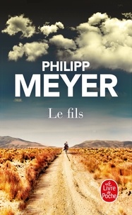 Philipp Meyer - Le fils.