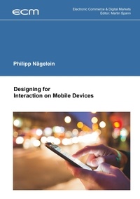 Philipp Nägelein - Designing for Interaction on Mobile Devices.