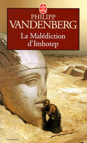 Philipp Vandenberg - La Malediction D'Imhotep.