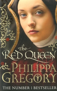 Philippa Gregory - The Cousins' War  : The Red Queen.