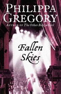 Philippa Gregory - Fallen Skies.