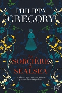 Philippa Gregory - La sorcière de Sealsea.