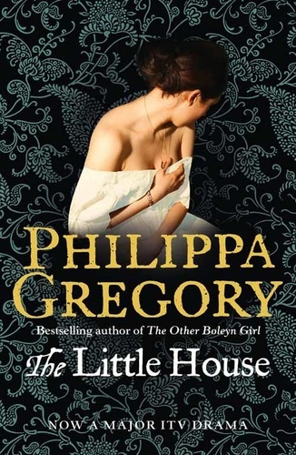 Philippa Gregory - The Little House.