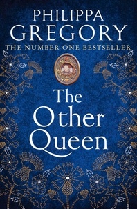 Philippa Gregory - The Other Queen.