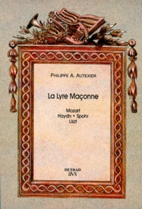 La Lyre Maconne. Mozart, Haydn, Spohr, Liszt