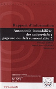 Philippe Adnot et Jean-Léonce Dupont - Autonomie immobilière des universités : gageure ou défi surmontable ? - Rapport d'information n° 578 du 23 juin 2010.