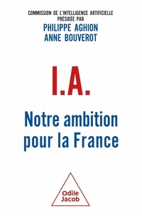 Philippe Aghion et Anne Bouverot - IA : notre ambition pour la France.