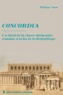 Philippe Akar - Concordia - Un idéal de la classe dirigeante à la fin de la République.