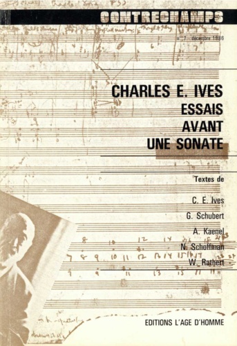 Charles E. Ives. Essais avant une sonate. Revue Contrechamps n° 7