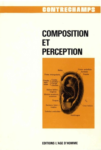 Composition et perception. Revue Contrechamps n° 10